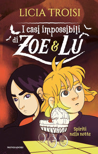 Spiriti nella notte - i casi impossibili di zoe & lu 