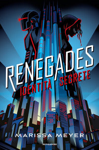 Renegades - identita' segrete 