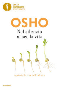 Nel silenzio nasce la vita - aprirsi alla voce dell'infinito 