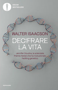 Decifrare la vita - jennifer doudna la scienziata premio nobel che ha rivoluzionato l'editing 