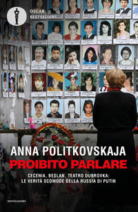 Proibito parlare - cecenia beslan teatro dubrovka le verita' scomode della russia di putin 