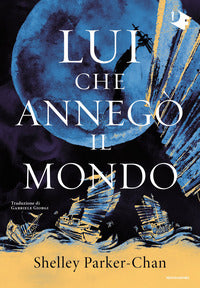 Lui che annego' il mondo 
