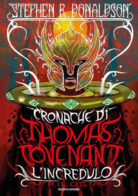 Cronache di thomas covenant l'incredulo trilogia 