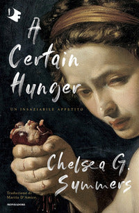A certain hunger - un insaziabile appetito 