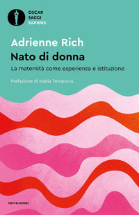 Nato di donna - la maternita' come esperienza e istituzione 