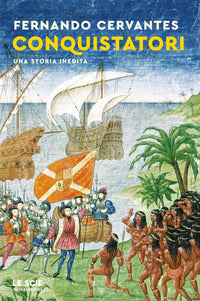 Conquistatori - una storia inedita 