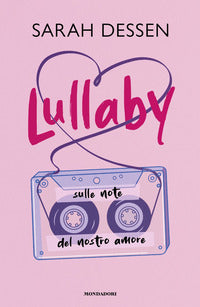 Lullaby sulle note del nostro amore 