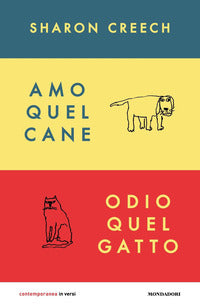 Amo quel cane odio quel gatto 