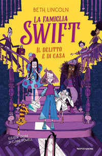 Famiglia swift - il delitto e' di casa 