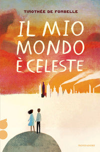 Mio mondo e' celeste 