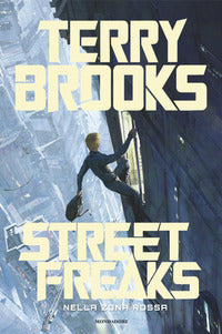 Street freaks - nella zona rossa 