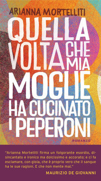 Quella volta che mia moglie ha cucinato i peperoni 