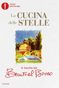 Cucina delle stelle - a tavola da benito al bosco 
