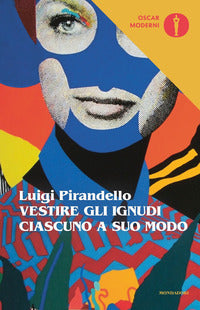 Vestire gli ignudi ciascuno a suo modo 
