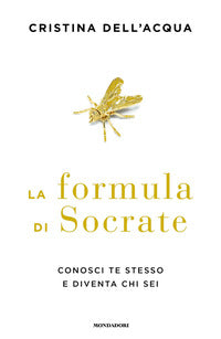 Formula di socrate - conosci te stesso e diventa chi sei 