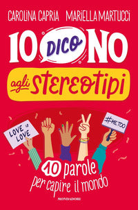 Io dico no agli stereotipi 10 parole per capire il mondo 