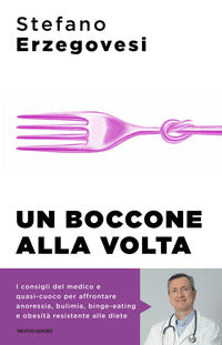 Boccone alla volta - combattere a tavola i disturbi alimentari 
