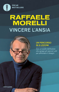 Vincere l'ansia - un percorso in 8 lezioni 