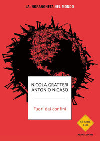 Fuori dai confini - la 'ndrangheta nel mondo 