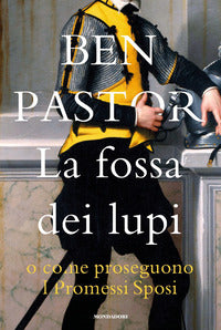 Fossa dei lupi o come proseguono i promessi sposi 