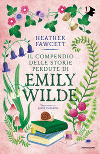 Compendio delle storie perdute di emily wilde 