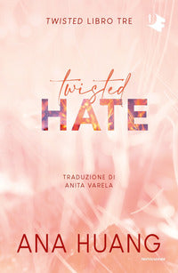 Twisted hate - libro tre 
