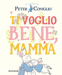 Ti voglio bene mamma 