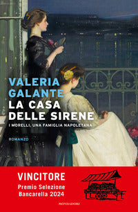 Casa delle sirene - i morelli una famiglia napoletana 