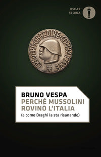 Perche' mussolini rovino' l'italia e come draghi la sta risanando 