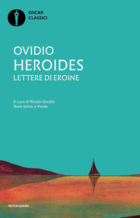 Heroides - lettere di eroine - testo latino a fronte 