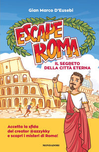 Escape roma - il segreto della citta' eterna 