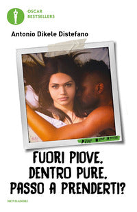 Fuori piove dentro pure passo a prenderti ? 