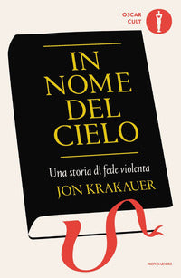 In nome del cielo una storia di fede violenta 