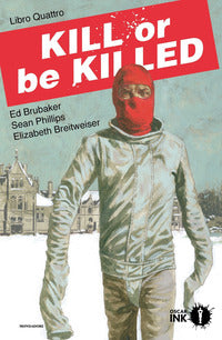 Kill or be killed 