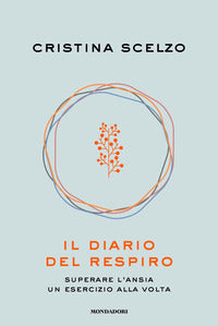Diario del respiro - superare l'ansia un esercizio alla volta 