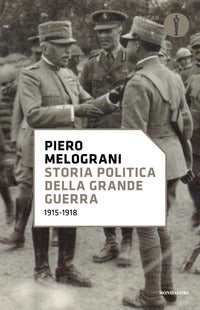 Storia politica della grande guerra 1915 - 1918 