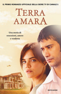 Terra amara - una storia di ossessioni amore e vendetta 