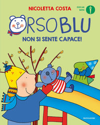 Orso blu non si sente capace ! 