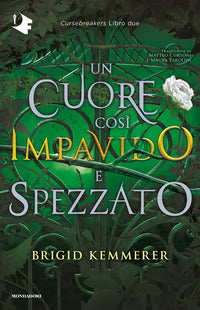 Cursebreakers 2 - cuore cosi' impavido e spezzato 