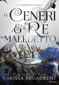 Ceneri e il re maledetto - le corone di nyxia nightborn duet 2 