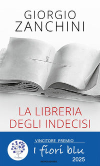 Libreria degli indecisi - letture che ci insegnano il coraggio di non scegliere 