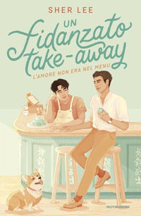 Fidanzato take away - l'amore non era nel menu' 