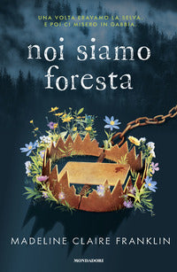 Noi siamo foresta 
