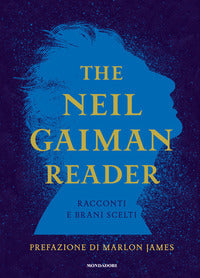 The neil gaiman reader - racconti e brani scelti 