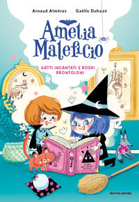 Amelia maleficio gatti incantati e rospi brontoloni 