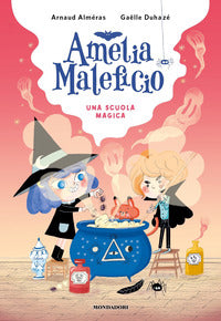 Amelia maleficio una scuola magica 