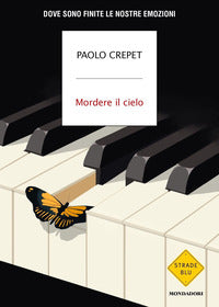 Mordere il cielo - dove sono finite le nostre emozioni 