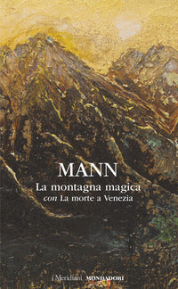 Montagna magica la morte a venezia 