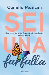 Sei una farfalla 
