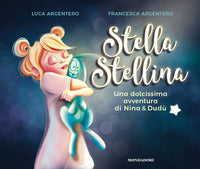 Stella stellina - una dolcissima avventura di nina e dudu' 
